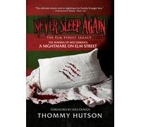 Never Sleep Again The Elm Street Legacy