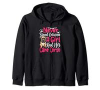 Never Stand Between A Girl And Her Cane Corso Zip Hoodie