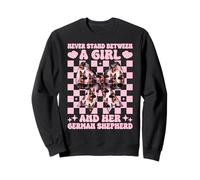 Never Stand Between A Girl And Her German Shepherd Dog Sweatshirt