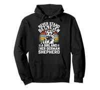 Never Stand Between A Girl And Her German Shepherd Pullover Hoodie