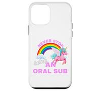 Never stop being an oral sub with unicorn Case for iPhone 12 mini