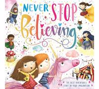 Never Stop Believing