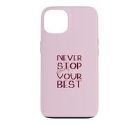 Never Stop Doing Your Best Motivation Magenta Case for iPhone 13