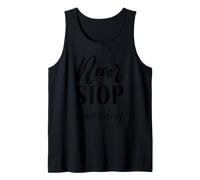 Never Stop Dreaming Inspirational Cursive Typography Tank Top