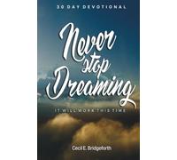 Never Stop Dreaming: It Will Work This Time