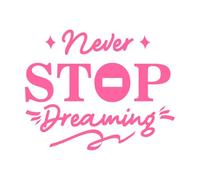 Never Stop Dreaming Motivational Quote Typography Vinyl Wall Stickers 41x50.9cm Wall beautification Pink