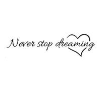 Never Stop Dreaming Wall Sticker Removable Wall Mural Decal for Bedroom Living Room Sofa Backdrop Inspirational Quote Home Decor
