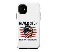 Never Stop Fighting for America Patriotic Heroes Case for iPhone 11