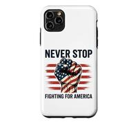 Never Stop Fighting for America Patriotic Heroes Case for iPhone 11 Pro Max