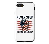 Never Stop Fighting for America Patriotic Heroes Case for iPhone SE (2020) / 7/8