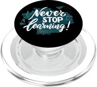 Never Stop Learning Inspirational Education Quote PopSockets PopGrip for MagSafe