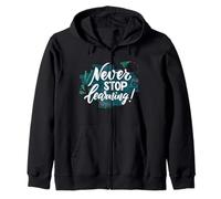 Never Stop Learning Inspirational Education Quote Zip Hoodie