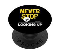 Never Stop Looking Up Astronomy Telescope Space PopSockets Adhesive PopGrip