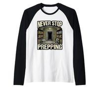 Never Stop Prepping Survivalist Bunker Prepper Gear Raglan Baseball Tee
