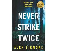 Never Strike Twice: 2 (Oak Creek Thriller)