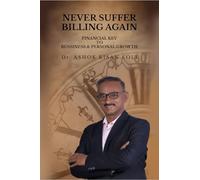 Never Suffer Billing Again: Financial Key to Business & Personal Growth