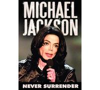 Michael Jackson - Never Surrender [DVD] [2009]