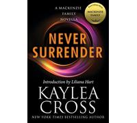 Never Surrender: A MacKenzie Family Novella (The MacKenzie Family)