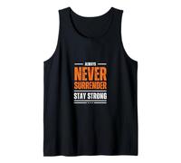 Never Surrender Stay Strong Tank Top