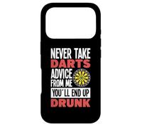 Never take Darts advice from me youll end up drunk - Darts Case for iPhone 17 Pro