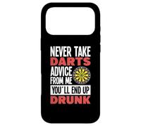 Never take Darts advice from me youll end up drunk - Darts Case for iPhone 17 Pro Max