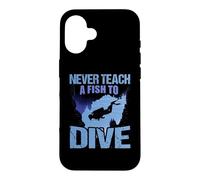 Never Teach A Fish To Dive Scuba Dive Diver Diving Case for iPhone 16