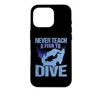 Never Teach A Fish To Dive Scuba Dive Diver Diving Case for iPhone 16 Pro