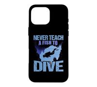 Never Teach A Fish To Dive Scuba Dive Diver Diving Case for iPhone 16 Pro Max