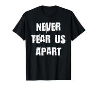 Never Tear Us Apart T-Shirt