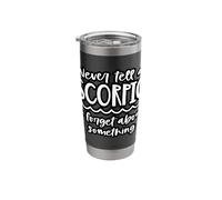 Never Tell A Scorpio to Forget About Something Zodiac Stainless Steel Insulated Tumbler