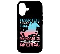 Never Tell Me That My Horse Is Just An Animal Case for iPhone 17