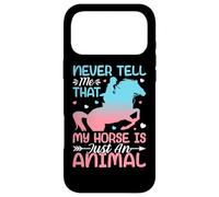 Never Tell Me That My Horse Is Just An Animal Case for iPhone 17 Pro Max