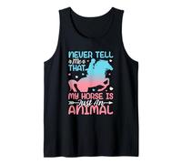 Never Tell Me That My Horse is Just an Animal Tank Top