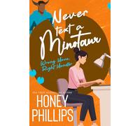 Never Text a Minotaur: A Cozy Monster Romance (Wrong Move, Right Monster)