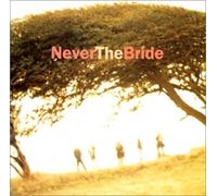 Never the Bride