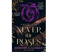 Never the Roses