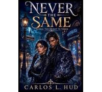 Never the Same: A Soul Too Bright to Touch