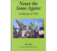 Never the Same Again: A History of VSO