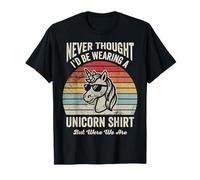 Never Thought I'd Be Wearing A Unicorn Shirt T-Shirt