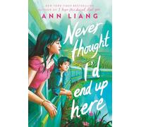 Never Thought I'd End Up Here: the next gorgeous rom-com from the author of I Hope This Doesn't Find You