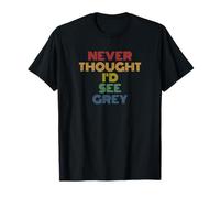 Never Thought I'd See Grey Funny UFO Sci-Fi Pun T-Shirt