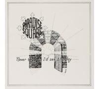 Paradise Square - Never Thought Id See the Day [VINYL]