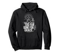 Never Too Far Gone For Grace Christian Mental Health Pullover Hoodie