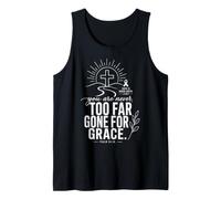 Never Too Far Gone for Grace Christian Mental Health Tank Top