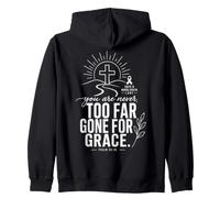 Never Too Far Gone For Grace Christian Mental Health Zip Hoodie