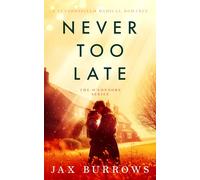 Never Too Late: 3 (The O' Connors Series)