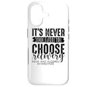 Never Too Late Choose Recovery Drug Alcohol Addiction Case for iPhone 17