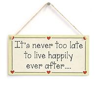 Never Too Late Happily Ever After Hanging Sign, Romantic Decor