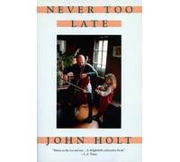 Never Too Late: My Musical Life Story