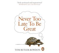 Never Too Late To Be Great : The Power of Thinking Long